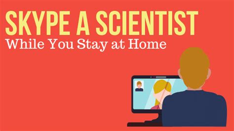 Skype A Scientist While You Stay At Home Ishi News