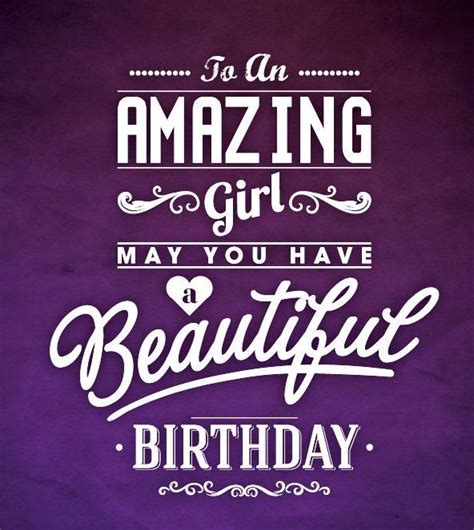 To An Amazing Girl Happy Birthday Pictures Photos And