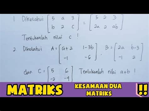 Matriks Kesamaan Dua Matriks Matriks Kelas XI Matriks Kelas 11
