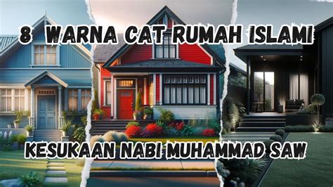 8 Warna Cat Rumah Islamikesukaan Nabi Muhammad Saw Youtube