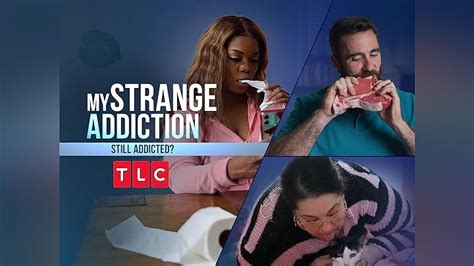 Watch My Strange Addiction Still Addicted Season Prime Video