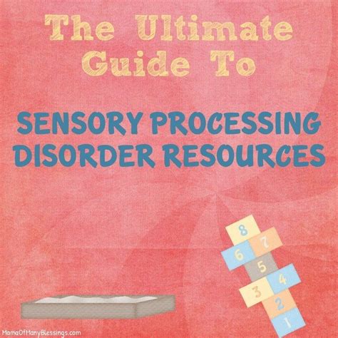 Ultimate Guide To Sensory Processing Disorder Resources Sensory