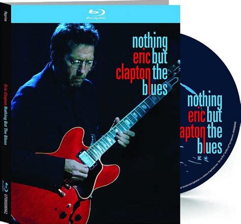 Eric Clapton Nothing But The Blues