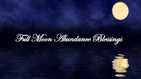 Full Moon Abundance Blessing Youtube
