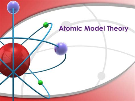 Ppt Atomic Model Theory Powerpoint Presentation Free Download Id