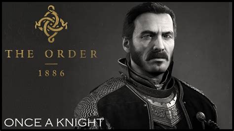 The Order 1886 Prologue Once A Knight Youtube