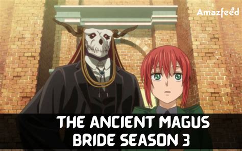 The Ancient Magus Bride Season Release Date Cast And Everything You