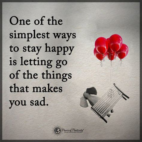 One Of The Simplest Ways To Stay Happy Happy Quotes 101 Quotes