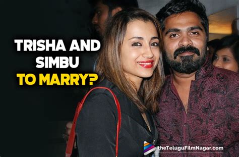 Fans Are Surprised As Trisha Krishnan And Simbu Wedding News Goes Viral