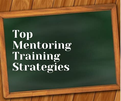 Top Mentoring Training Strategies For New Mentors