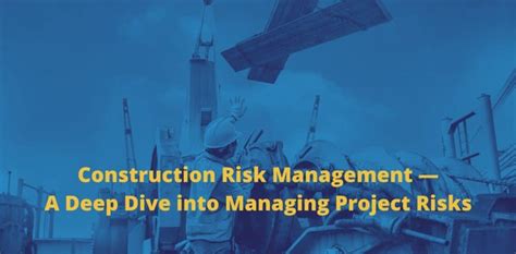 Guide To Construction Risk Management Should You Worry