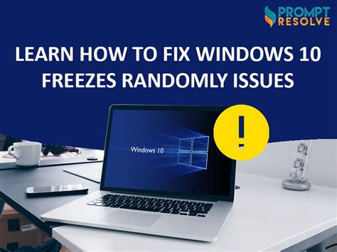 Learn How To Fix Windows 10 Freezes Randomly Issues Driver Work