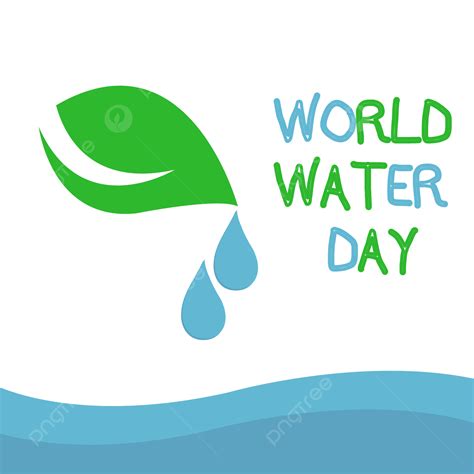 Hermoso Día Mundial Del Agua Con Hojas Y Gotas Png Gota De Agua Y