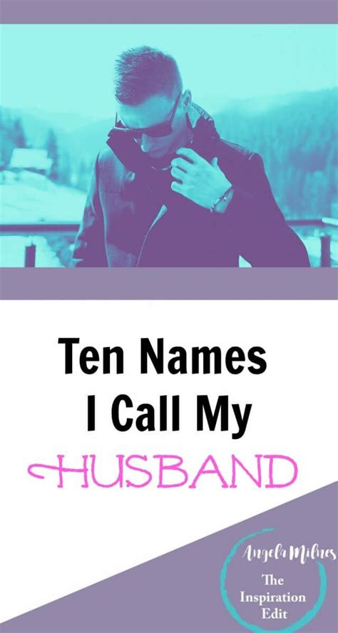 10 Names I Call My Husband Nicknames For Husband Artofit