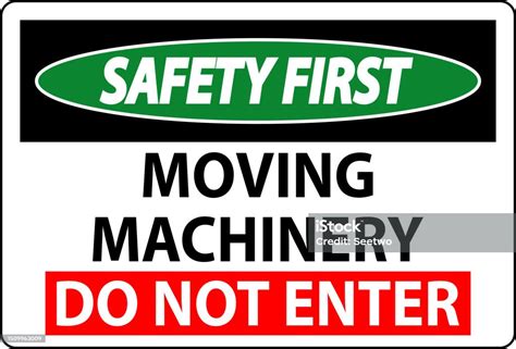 Safety First Sign Moving Machinery Jangan Masuk Ilustrasi Stok Unduh