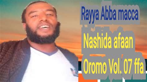 Rayya Abba Macca Nashida Vol7 Ffa Torbaffa Bayye Bareddu Youtube