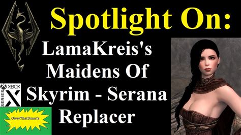 Skyrim Mods Spotlight On Lamakreiss Maidens Of Skyrim Serana Replacer Youtube