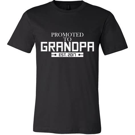 'Promoted To Grandpa' Est. 2017 Grandpa Gifts Tshirt | T shirt, Cool t shirts, Grandpa gifts