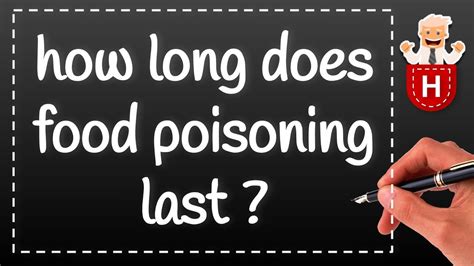 Maybe you would like to learn more about one of these? how long does food poisoning last - YouTube