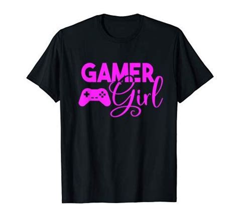1699 Gamer Girl T Shirt Video Game Player Funny T If Youre