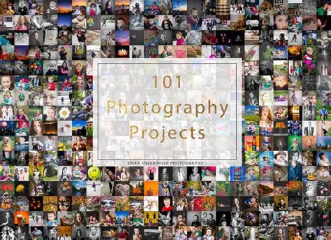 101 Best Photography Projects To Start Right Now Improve Photography
