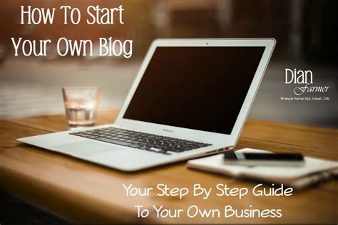 How To Start Your Own Blog Everything You Need To Know In One Place