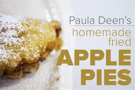 Paula deen fried apple pies. Make Paula Deen and sons' homemade fried apple pies ...