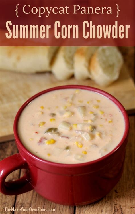 Its popularity grows every year, and fans can&rsquo;t wait to indulge in one of the few warm soups that you&rsquo;d actually want to eat on a summer day. Summer Corn Chowder {Copycat Panera} - The Make Your Own ...