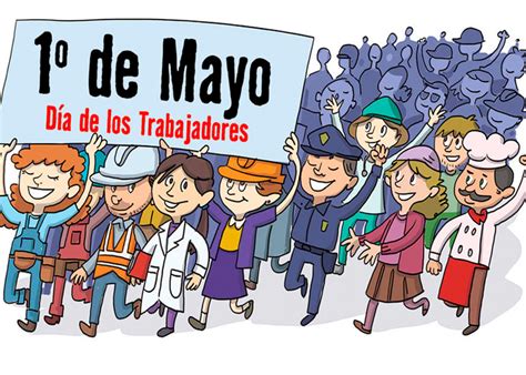 01 De Mayo Día Internacional De Los Trabajadores Tn8tv