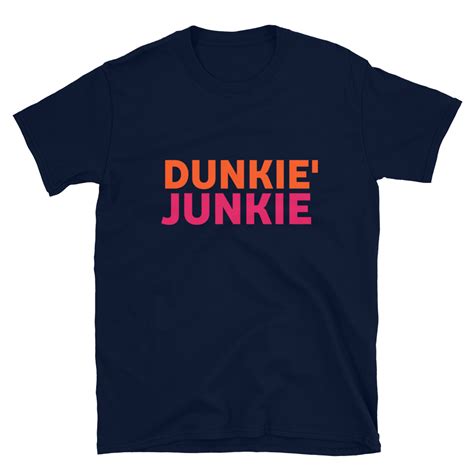 Dunkie Junkie T Shirt Dunkie Junkie Short Sleeve Unisex T Shirt T