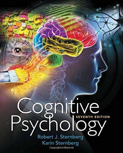 cognitive psychology seventh edition by robert j sternberg goodreads