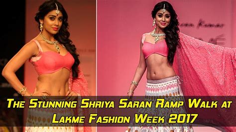 the stunning shriya saran ramp walk at lakme fashion week 2017 youtube