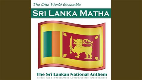 Sri Lanka Matha The Sri Lankan National Anthem Youtube