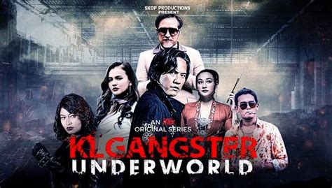 Kl gangster underworld movie filem terbaru melayu. iflix to push drama series KL Gangster: Underworld with ...