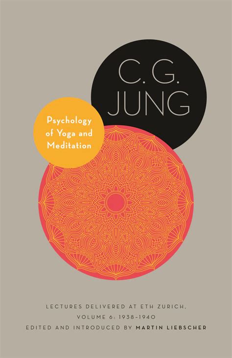 Psychology of Yoga and Meditation: Lectures Delivered at Eth Zurich