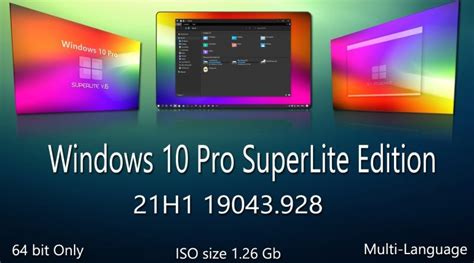 Windows 10 Pro Superlite V6 21h1 19043928 64 Bit Multi Language