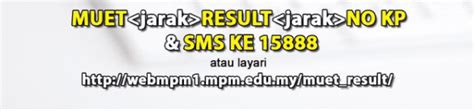 Maybe you would like to learn more about one of these? Semakan Keputusan MUET 2020 Sesi 1 2 3 Online & SMS