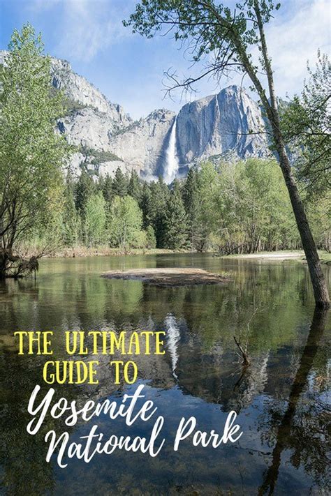 The Ultimate Guide To Yosemite National Park Ordinary Traveler