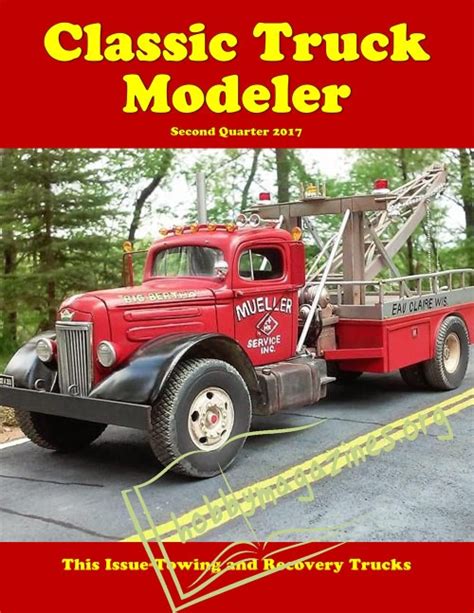 Classic Truck Modeler Vol1 Iss2 Second Quarter 2017 Download