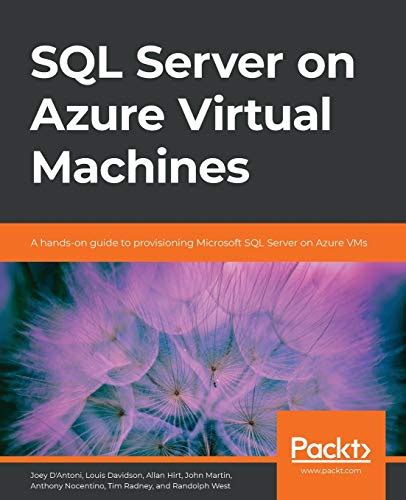 Sql Server On Azure Virtual Machines A Hands On Guide To Provisioning