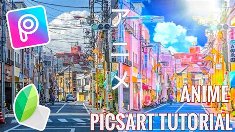 How To Edit Anime In Picsart And Snapseed Easy Tutorial Youtube