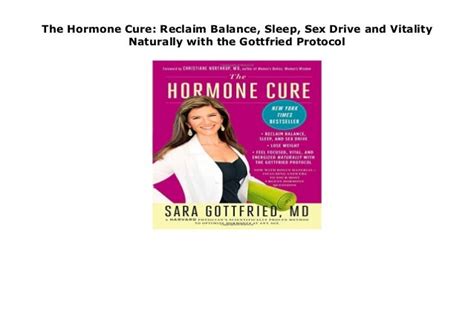 The Hormone Cure Reclaim Balance Sleep Sex Drive And Vitality Naturally With The Gottfried