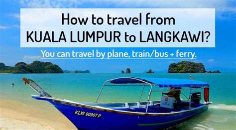 How To Go — Kuala Lumpur To Langkawi ️ 2023