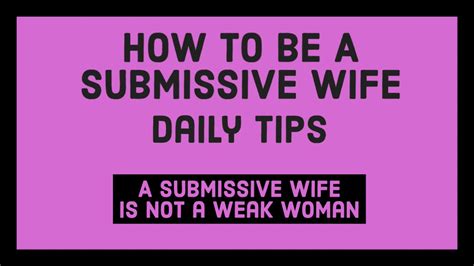 A Submissive Wife Is Not A Weak Woman Youtube
