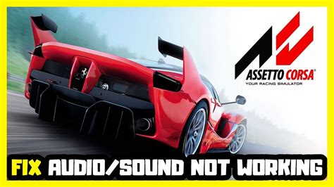 How To FIX Assetto Corsa No Audio Sound Not Working YouTube
