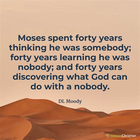 The Life Of Moses Dl Moody Deeper Christian Quotes