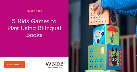 5 Kids Games To Play Using Bilingual Books