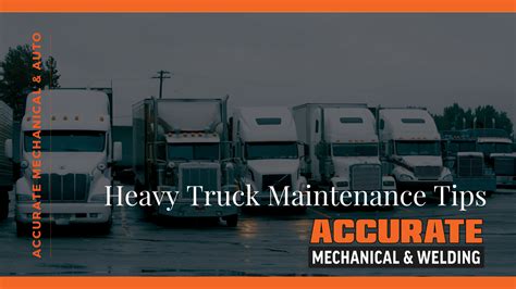 Accurate Mechanical And Welding Heavy Truck Maintenance Tips