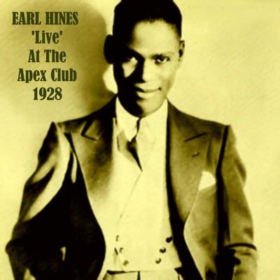 Blues My Naughty Sweetie Gives To Me Live Earl Fatha Hines