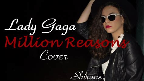 Lady Gaga Million Reasons Cover Music Video Youtube